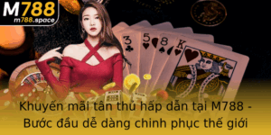 Khuyen Mai Tan Thu Hap Dan Tai M788 Buoc Au De Dang Chinh Phuc The Gioi Game